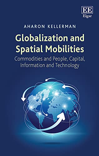 Globalization and Spatial Mobilities: Commodities and People