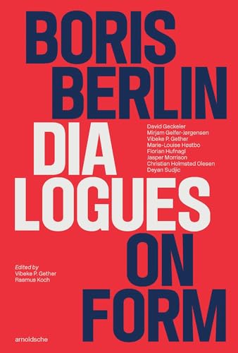 Boris Berlin : Dialogues on Form