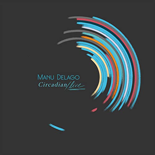 CD cover for Manu Delago’s “Circadian Live” with colorful arc design.