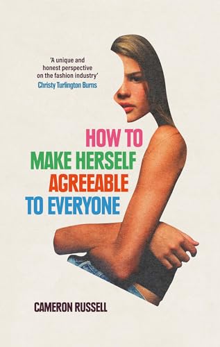 How to Make Herself Agreeable to Everyone : 'A book of real power' - STYLIST, Best Non-Fiction Books of 2024