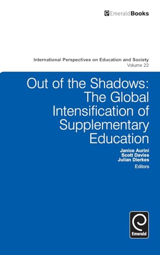 Out of the Shadows: The Global Intensification of Supplementary Education