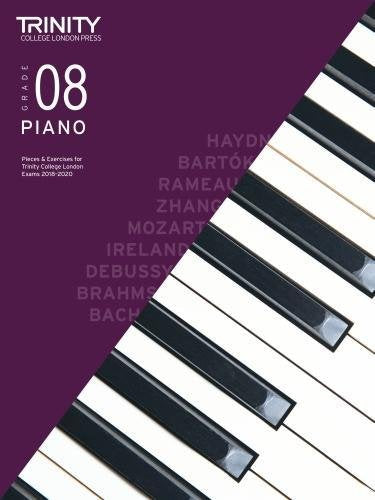 Trinity College London Piano Exam Pieces & Exercises 2018-2020 Grade 8 (Piano 2018-2020)