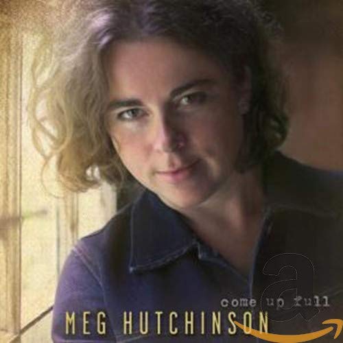 Portrait of Meg Hutchinson on her album cover Come Up Full.