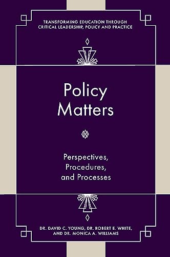 Policy Matters : Perspectives, Procedures, and Processes