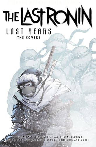 Teenage Mutant Ninja Turtles: The Last Ronin Lost Years : The Covers