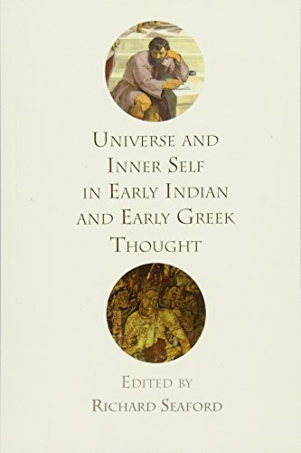 Universe and Inner Self in Early Indian and Early Greek Thought