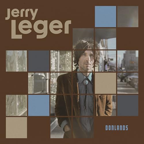 Jerry Leger album cover, “Donlands”, featuring a portrait and geometric blocks.
