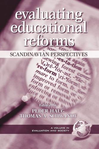 Evaluating Educaitonal Reforms : Scandinavian Perspectives