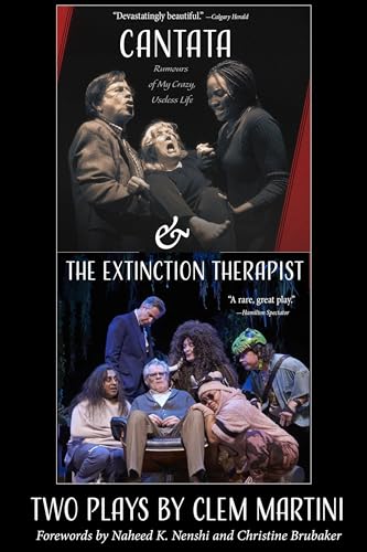 Cantata & the Extinction Therapist: Two Plays by Clem Martini