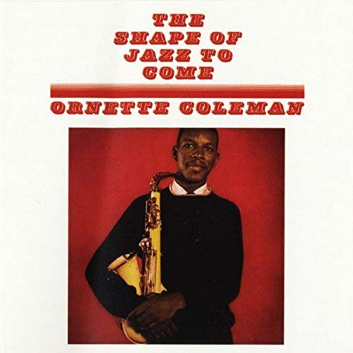 Album cover for "The Shape of Jazz to Come" featuring Ornette Coleman.