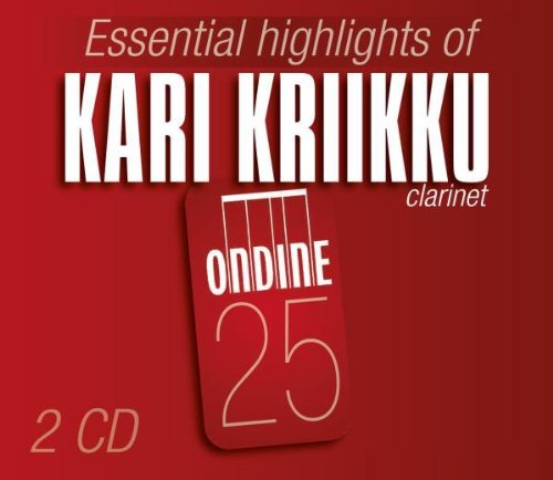 Red album cover featuring white text: "Kari Kriikku, clarinet" and "Ondine 25".