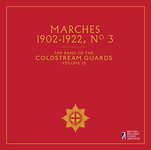 Red CD cover with gold text: “Marches No 3, Coldstream Guards.”
