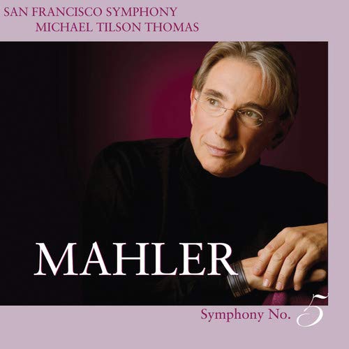 CD cover featuring conductor Michael Tilson Thomas and text “Mahler Symphony No. 5”.