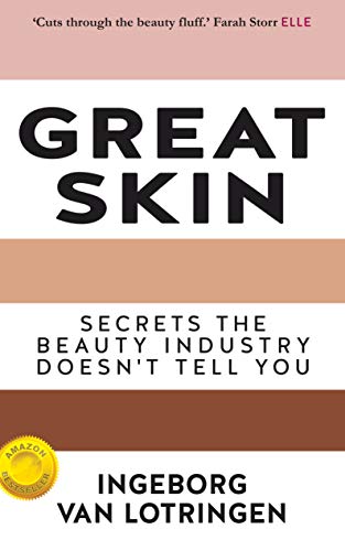 Great Skin - Secrets the Beauty Industry Doesn't Tell You - AS FEATURED IN ELLE MAGAZINE
