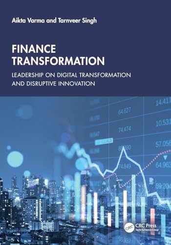 Finance Transformation : Leadership on Digital Transformation and Disruptive Innovation