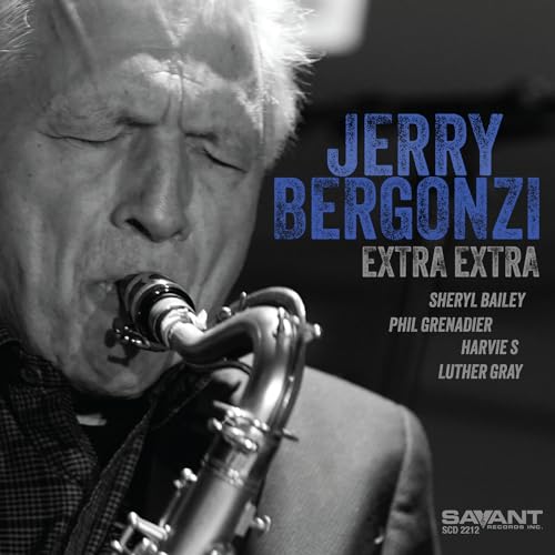 Jerry Bergonzi plays saxophone on the album cover “Extra Extra.”