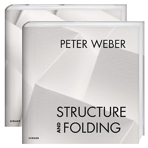 Peter Weber: Structure and Folding. Catalogue Raisonné 1968-2018