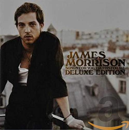 James Morrison album cover, "Songs For You, Truths For Me" deluxe edition.