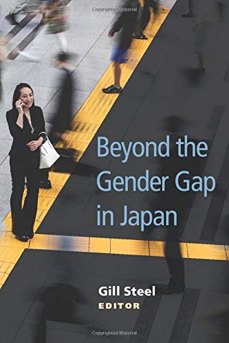 Beyond the Gender Gap in Japan (Michigan Monograph Japanese Studies)