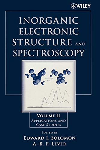 Inorganic Electronic Structure and Spectroscopy : Applications and Case Studies