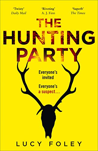 The Hunting Party: The Gripping, Bestselling Crime Thriller