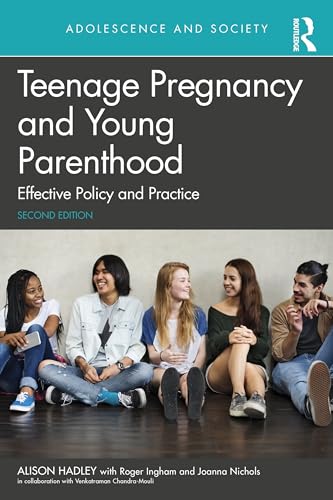 Teenage Pregnancy and Young Parenthood : Effective Policy and Practice