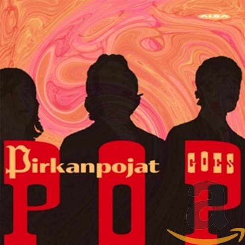 CD cover for Pirkanpojat’s “Pirkanpojat Goes Pop” featuring three silhouetted figures.