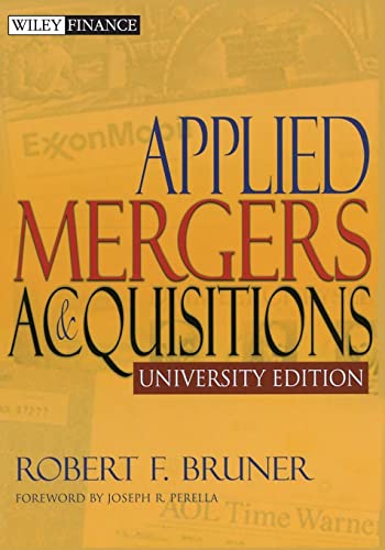 Applied Mergers and Acquisitions: University Edition
