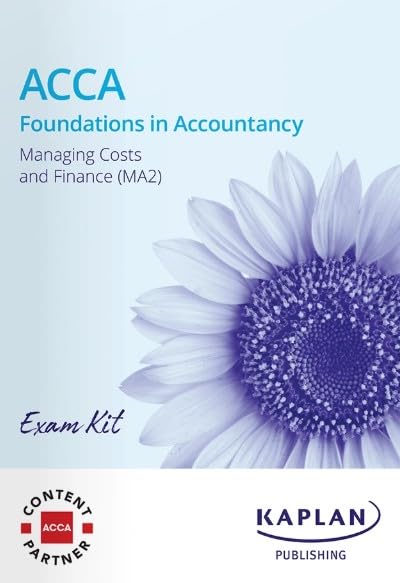 MANAGING COSTS AND FINANCE - EXAM KIT