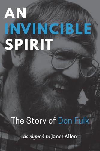 An Invincible Spirit - The Story of Don Fulk