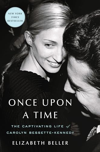 Once Upon a Time : The Captivating Life of Carolyn Bessette-Kennedy