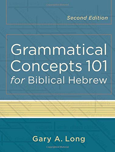 Grammatical Concepts 101 for Biblical Hebrew