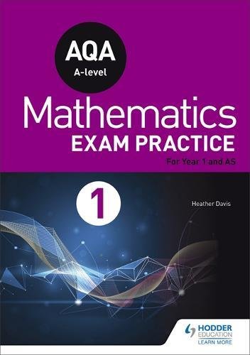 AQA Year 1/AS Mathematics Exam Practice (Aqa a Level)