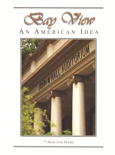 Bay View : An American Idea