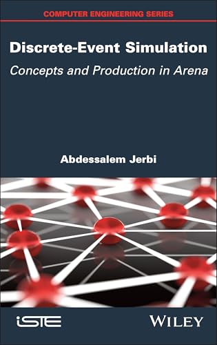 Discrete-Event Simulation : Concepts and Production in Arena