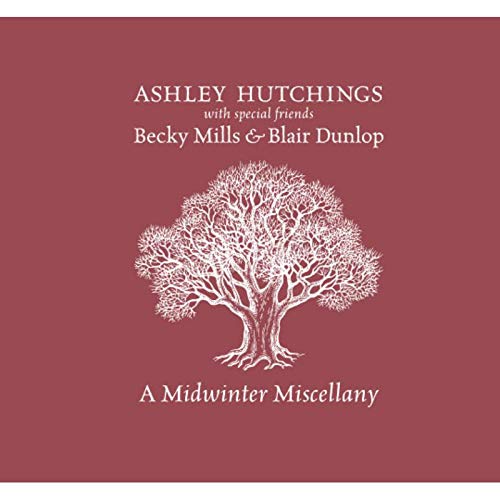 CD cover: "Ashley Hutchings - A Midwinter Miscellany" with a tree illustration.