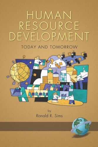 Human Resource Development : Today and Tomorrow