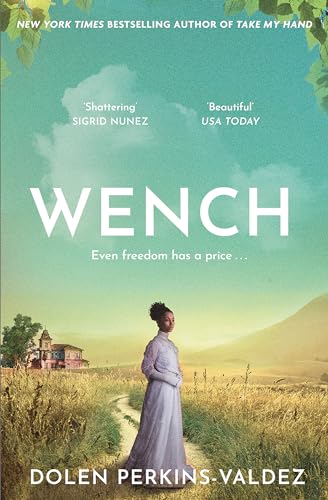 Wench : The word-of-mouth hit that became a New York Times bestseller