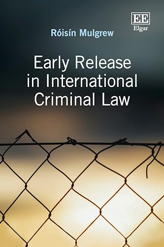 Early Release in International Criminal Law