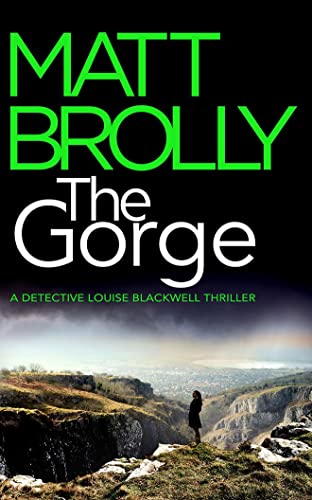 The Gorge: 3 (Detective Louise Blackwell, 3)