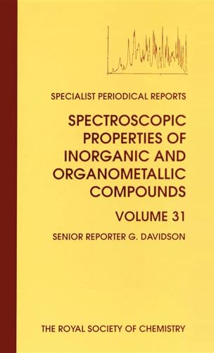 Spectroscopic Properties of Inorganic and Organometallic Compounds : Volume 31 : Volume 31