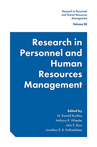 Research in Personnel and Human Resources Management (Research in Personnel and Human Resources Management (38))