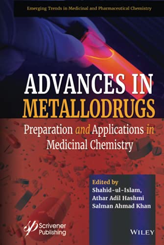 Advances in Metallodrugs: Preparation and Applications in Medicinal Chemistry