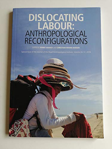 Dislocating Labour: Anthropological Reconfigurations