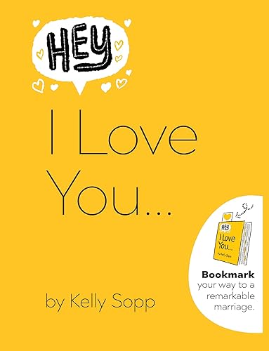 Hey, I Love You : Bookmark Your Way to a Remarkable Marriage