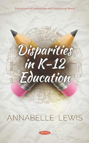 Disparities in K- 12 Education