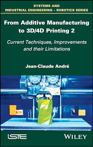 From Additive Manufacturing to 3D/4D Printing 2: Current Techniques