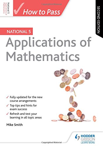 How to Pass National 5 Applications of Maths: Second Edition