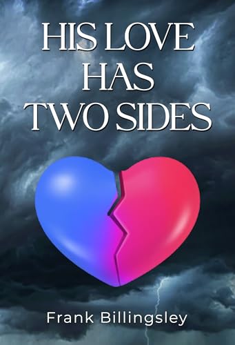 His Love Has Two Sides