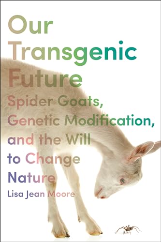 Our Transgenic Future: Spider Goats